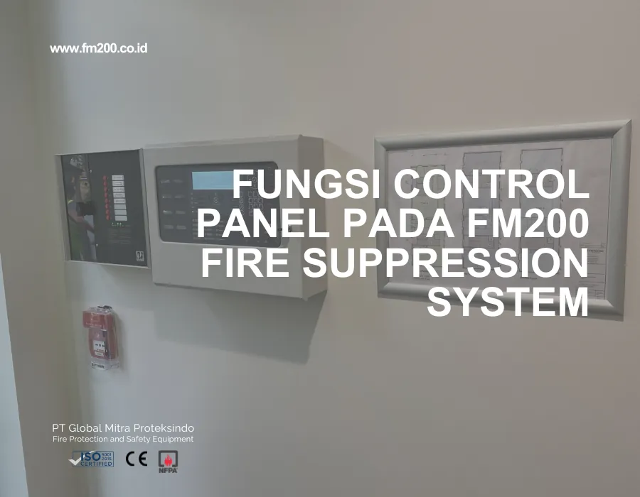 Fungsi control panel pada FM200 Fire Suppression System