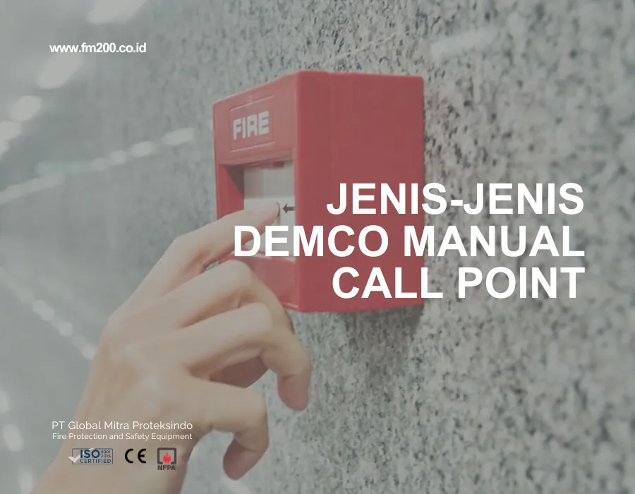 Jenis-jenis Demco manual call point